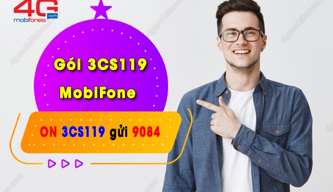 Cách đăng ký gói 3CS119 MobiFone nhận Data – Thoại suốt 3 tháng