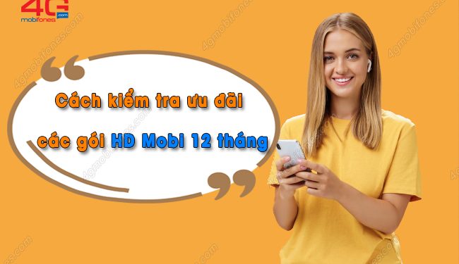 3 cách kiểm tra ưu đãi các gói HD MobiFone 12 tháng trong 3s