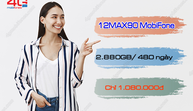 Đăng ký gói cước 12MAX90 MobiFone nhận 2880GB dùng 16 tháng