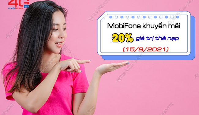 2 chương trình khuyến mãi 20% của MobiFone ngày 15/9/2021