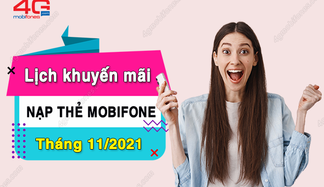 Các ngày khuyến mãi nạp thẻ của MobiFone tháng 11/2021