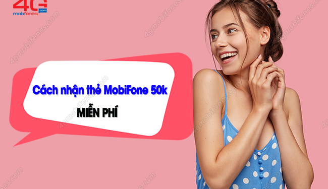 GIẢI ĐÁP: Làm thế nào để nhận thẻ cào MobiFone 50k miễn phí?