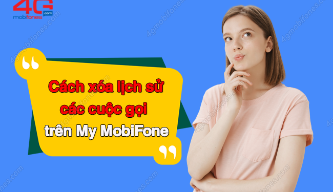 Xóa lịch sử cuộc gọi trên ứng dụng My MobiFone có được không?