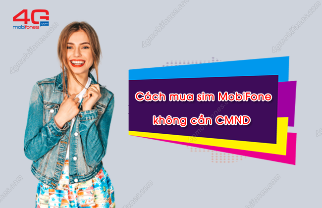 cach mua sim mobifone khong can cmnd