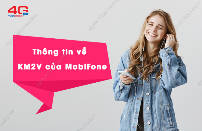 km2v cua mobifone la gi