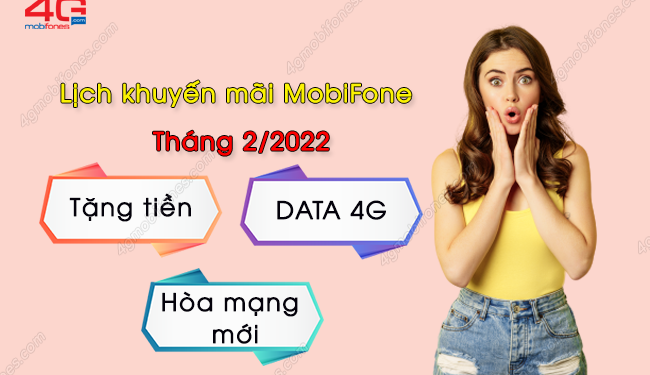 Các ngày khuyến mãi nạp thẻ MobiFone tặng tiền, data tháng 2/2022