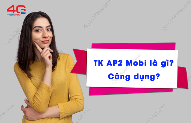 tk ap2 mobi la gi