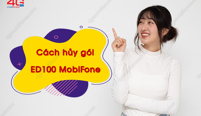 Hủy gói cước ED100 MobiFone chỉ với 3 giây