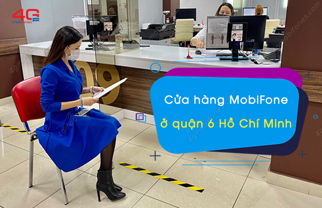 cua hang mobifone o quan 6 ho chi minh