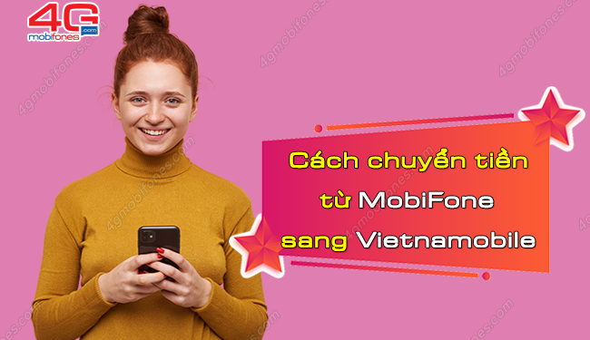 Có thể bắn tiền điện thoại MobiFone sang Vietnamobile không?