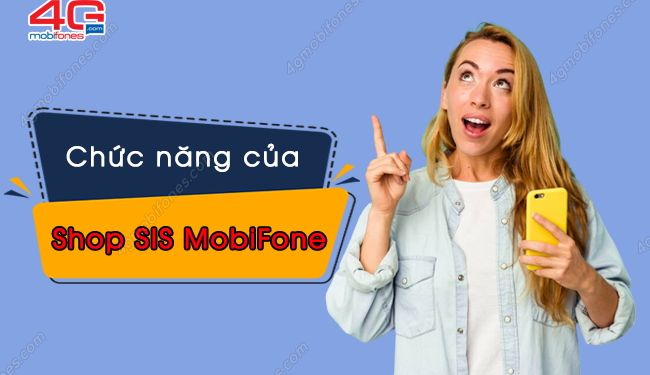 Hé lộ tiện ích của cửa hàng SIS MobiFone ai cũng nên biết