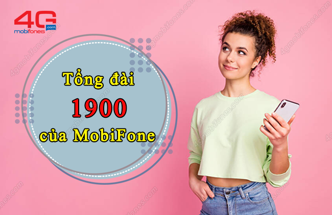 tong dai 1900 cua mobifone