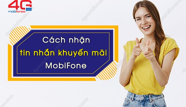 Cú pháp nhận tin nhắn khuyến mãi của MobiFone miễn phí