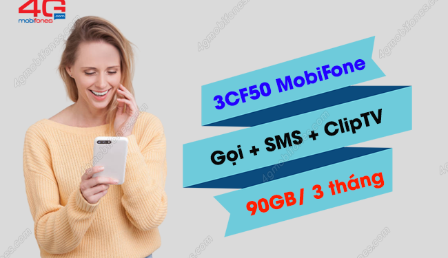 ĐK gói 3CF50 MobiFone có 90GB, 405 Phút chỉ 150K/3 tháng