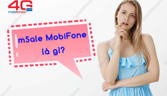 mSale MobiFone – Hệ  thống quản lý kênh phân phối và bán hàng