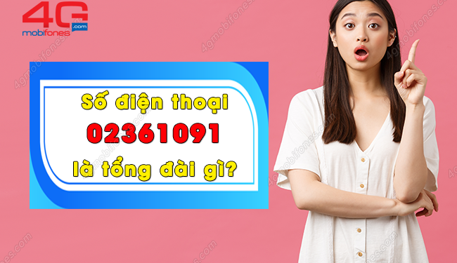 Số điện thoại có 8 số 02361091 là của ai?