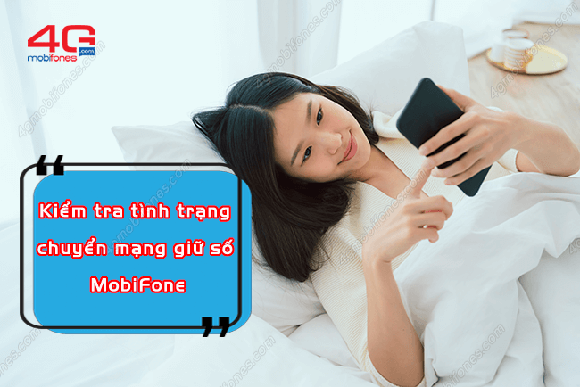 kiem tra tinh trang chuyen mang giu so mobifone