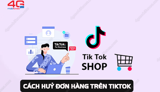 Cách huỷ đơn hàng trên Tiktok nhanh chóng – hiệu quả