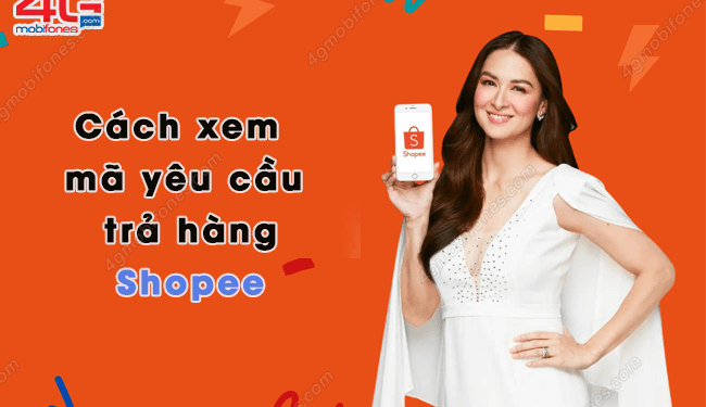 Cách lấy mã yêu cầu trả hàng Shopee ở đâu ?